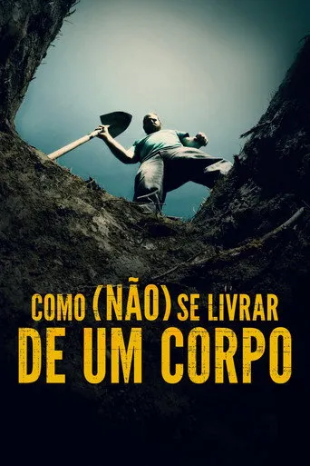 Pôster de Como (Não) Se Livrar de Um Corpo (2024)