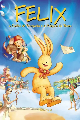 Pôster de Felix, o Coelho de Brinquedo e a Máquina do Tempo (2006)
