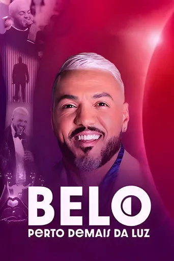 Pôster de Belo: Perto Demais da Luz (2024)