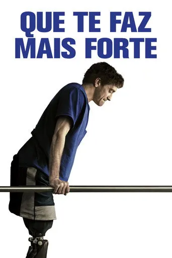 Pôster de O Que Te Faz Mais Forte (2017)