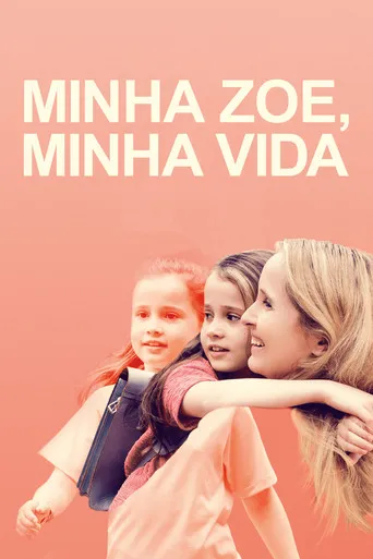 Pôster de Minha Zoe, Minha Vida (2019)