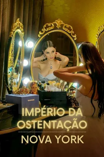 Pôster de Império da Ostentação: Nova York (2023)