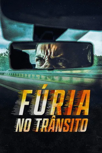 Pôster de Fúria no Trânsito (2023)
