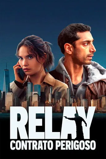 Pôster de Relay: Contrato Perigoso (2025)