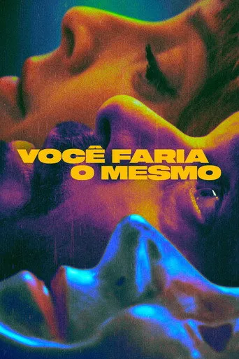 Pôster de Você Faria o Mesmo (2023)
