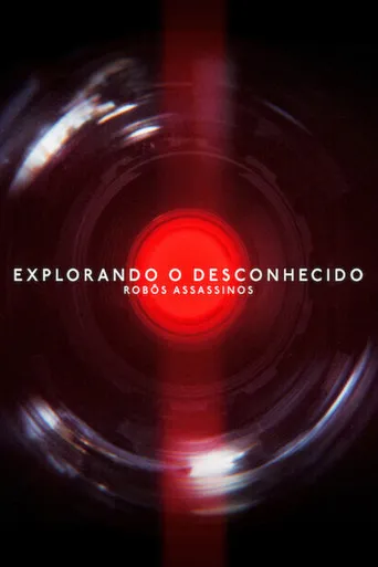 Pôster de Explorando o Desconhecido: Robôs Assassinos (2023)
