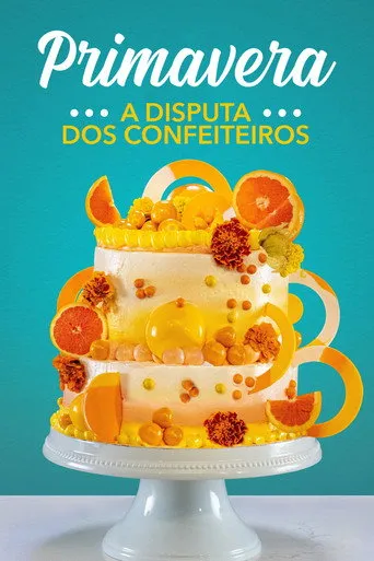 Pôster de A Disputa dos Confeiteiros: Primavera (2015)