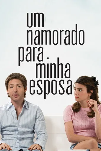 Pôster de Um Namorado Para Minha Esposa (2008)