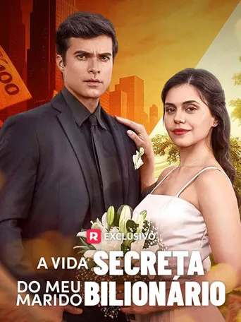 Pôster de A Vida Secreta do meu Marido Bilionario (Dublado)