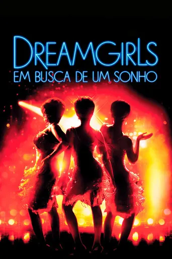 Pôster de Dreamgirls: Em Busca de um Sonho (2006)