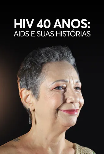 Pôster de HIV 40 anos: AIDS e Suas Histórias (2022)