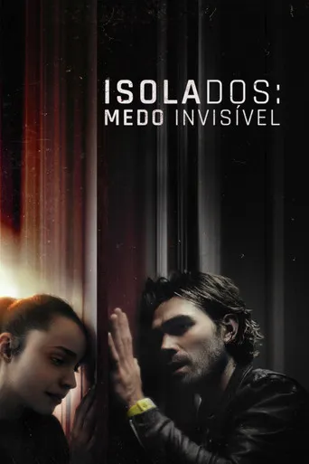 Pôster de Isolados: Medo Invisível (2020)