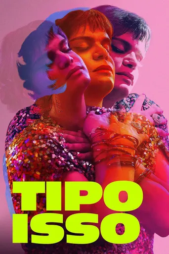 Pôster de Tipo Isso (2021)