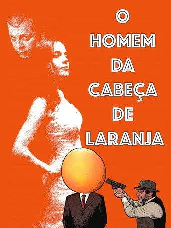 Pôster de O Homem da Cabeça de Laranja (2017)