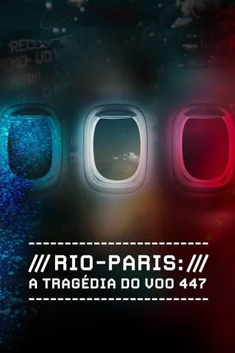 Pôster de Rio-Paris: A Tragédia do Voo 447 (2024)