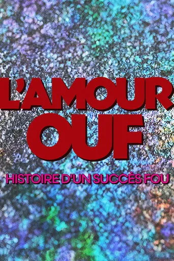 Pôster de L'amour ouf : histoire d'un succès fou (2025)