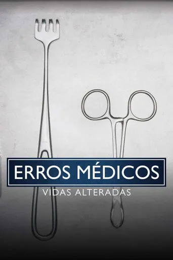 Pôster de Erros Médicos: Vidas Alteradas (2021)