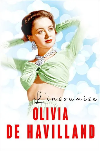 Pôster de Olivia de Havilland, l'insoumise (2021)