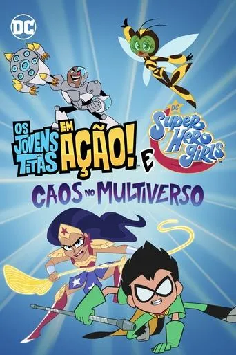 Pôster de Os Jovens Titãs em Ação! e DC Super Hero Girls: Caos no Multiverso (2022)