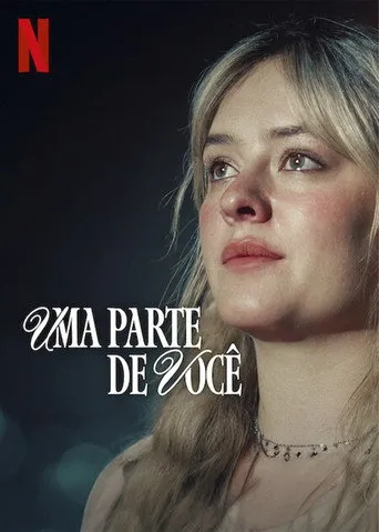 Pôster de Uma Parte de Você (2024)