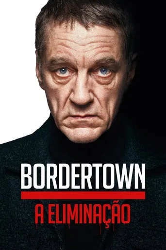 Pôster de Bordertown: A Eliminação (2021)
