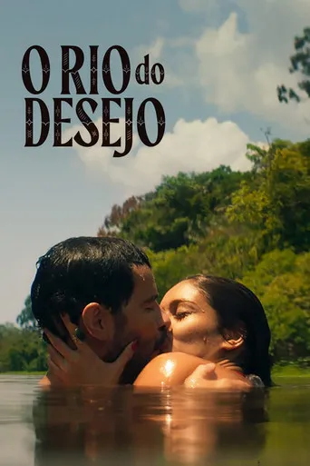 Pôster de O Rio do Desejo (2023)