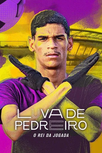 Pôster de Luva De Pedreiro - O Rei da Jogada (2024)