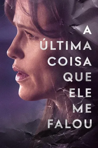 Pôster de A Última Coisa Que Ele Me Falou (2023)
