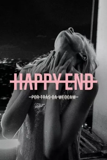 Pôster de ﻿Happy End: Por Trás da Webcam (2021)