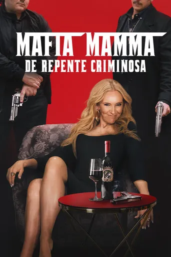 Pôster de Mafia Mamma: De Repente Criminosa (2023)