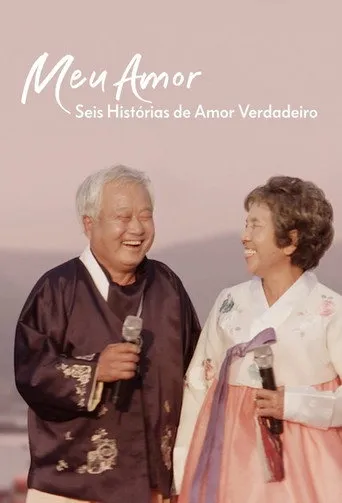 Pôster de Meu Amor: Seis Historias de Amor Verdadeiro (2021)