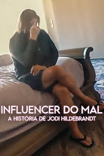 Pôster de Influencer do Mal: A História de Jodi Hildebrandt (2025)