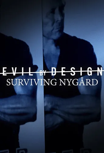 Pôster de Evil By Design: Surviving Nygård (2022)