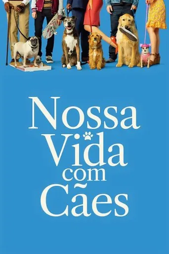 Pôster de Nossa Vida com Cães (2018)