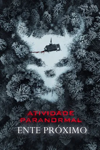 Pôster de Atividade Paranormal: Ente Próximo (2021)