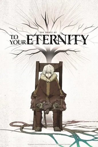 Pôster de The Roots of To Your Eternity (2025)