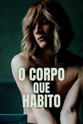 Pôster de O Corpo que Habito (2024)