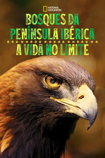 Pôster de Bosques da Península Ibérica: A Vida no Limite (2021)