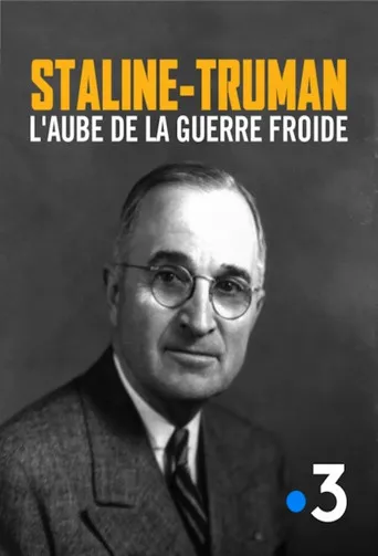 Pôster de Staline-Truman, l'aube de la guerre froide (2019)