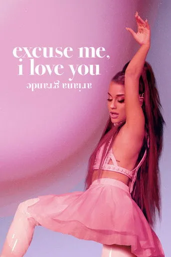 Pôster de Ariana Grande Excuse Me I Love You (2020)