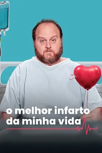 Pôster de O Melhor Infarto da Minha Vida (2025)