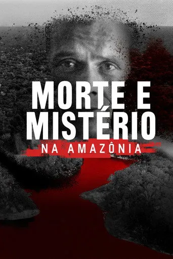 Pôster de Morte e Mistério na Amazônia (2026)