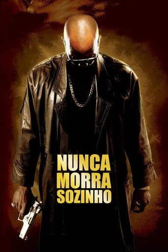 Pôster de Nunca Morra Sozinho (2004)