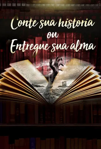 Pôster de Conte Sua História ou Entregue Sua Alma (2019)