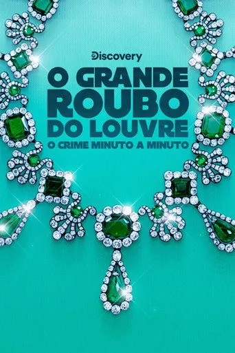 Pôster de O Grande Roubo do Louvre: O Crime Minuto a Minuto (2025)