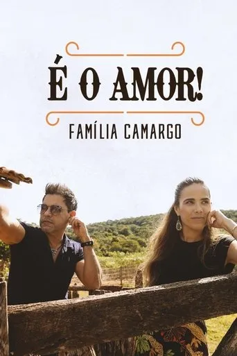 Pôster de É o Amor: Família Camargo (2021)