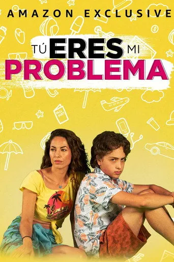 Pôster de Tú eres mi problema (2021)