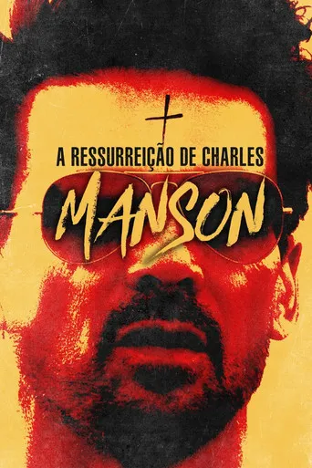Pôster de A Ressurreição de Charles Manson (2023)