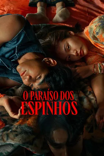 Pôster de O Paraíso dos Espinhos (2024)