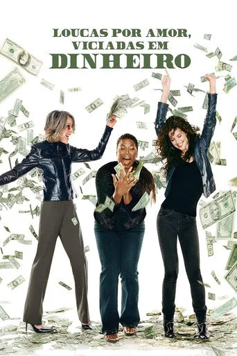 Pôster de Loucas Por Amor, Viciadas em Dinheiro (2008)